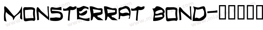 Monsterrat bond字体转换